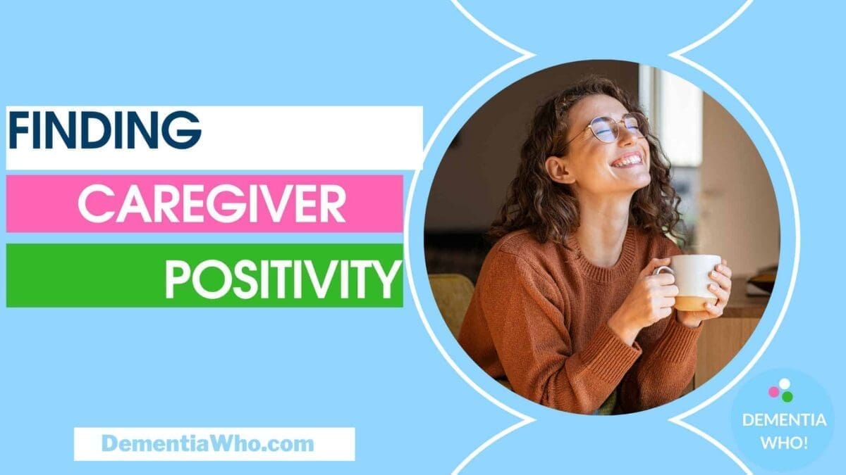Finding Caregiver Positivity