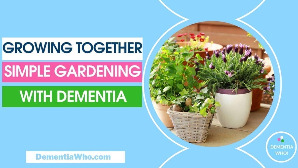 Simple Gardening Activities with dementia
