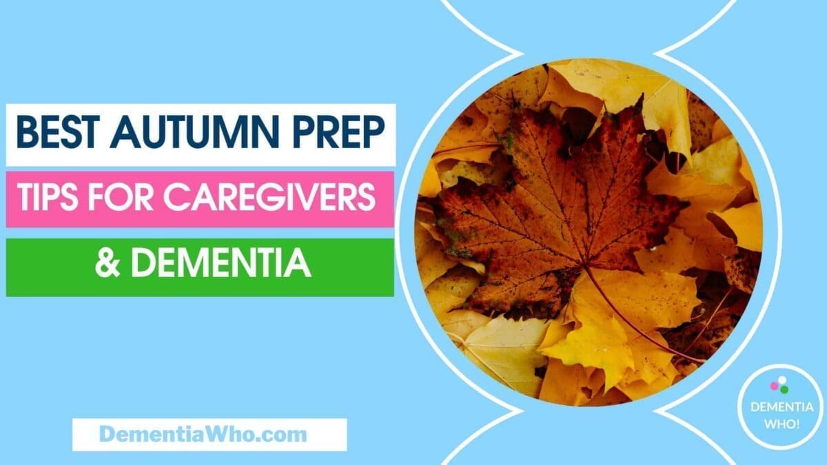A rectangular blue sign with the words Fall Preparation Tips for Caregivers and a round circle to the right with a photo of autumn leaves